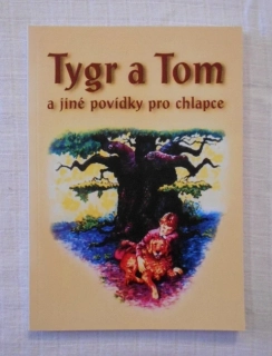 E., J. a E. White - Tygr a Tom a jiné povídky pro chlapce