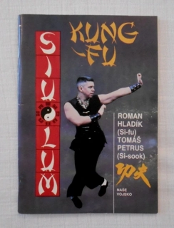 Hladík, Petrus - Siu-Lum Kung-Fu Sebeobrana jižního Shaolinu - 1992
