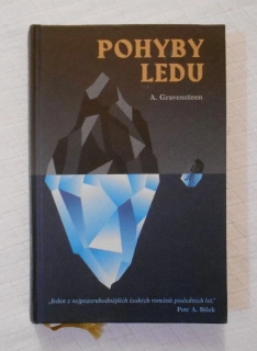 A. Gravensteen - Pohyby ledu aneb Glaciologie pro manipulátory - 2019