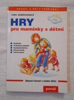 Jana Hanšpachová - Hry pro maminky s dětmi - 1997