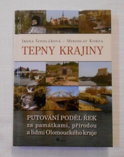 Irena Šindlářová, Miroslav Kobza - Tepny krajiny - 2007