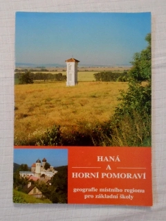 Haná a Horní Pomoraví - geografie místního regionu pro základní školy - 1997