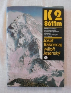Josef Rakoncaj, Miloň Jasanský - K 2 / 8611 m - 1986