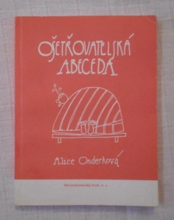Alice Onderková - Ošetřovatelská abeceda - 2011