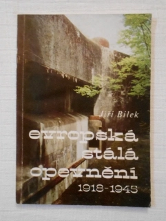 Jiří Bílek - Evropská stálá opevnění 1918-1945 - Náchod 1988