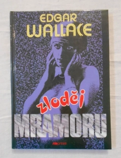 Edgar Wallace - Zloděj mramoru - Riopress 1997