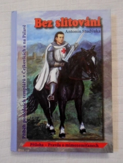 Antonín Studýnka - Bez slitování - 2007