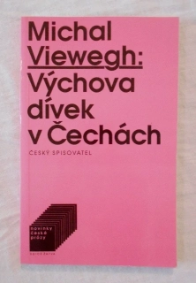 Michal Viewegh - Výchova dívek v Čechách - 1994