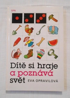 Eva Opravilová - Dítě si hraje a poznává svět - 1988