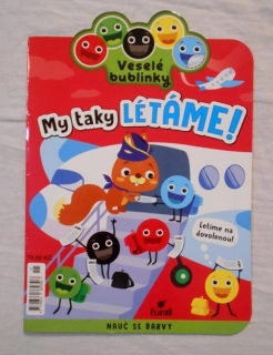Ilona Bakšé - Veselé bublinky. My také létáme