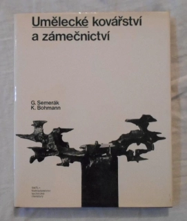 Semerák, Bohmann - Umělecké kovářství a zámečnictví - 1979