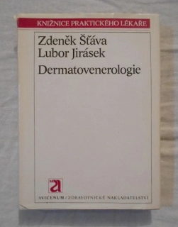 Zdeněk Šťáva, Lubor Jirásek - Dermatovenerologie - Praha 1982