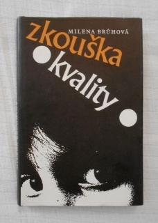 Milena Brůhová - Zkouška kvality - 1987