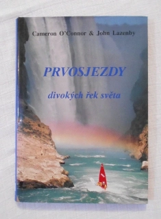 O´Connor, Lazenby - Prvosjezdy divokých řek světa - 1996