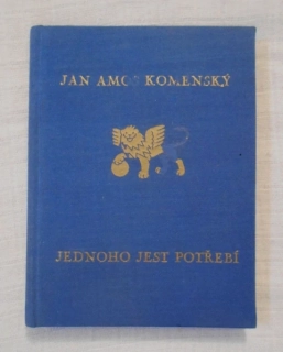 Jan Ámos Komenský - Jednoho jest potřebí - 1920