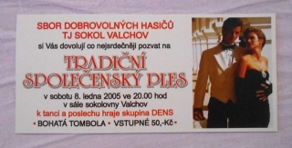 Pozvánka na hasičský ples Tradiční společenský ples Valchov 2005
