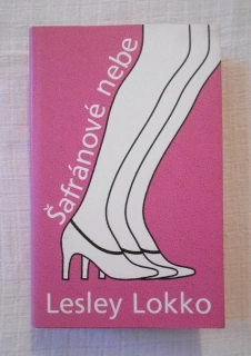 Lesley Lokko - Šafránové nebe - Knižní klub 2005