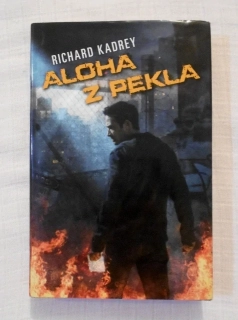 Richard Kadrey - Aloha z pekla - Polaris 2012