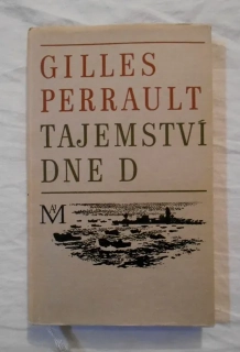 Gilles Perrault - Tajemství dne D - 1968