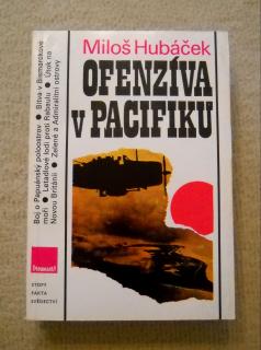 Miloš Hubáček - Ofenzíva v Pacifiku - Panorama 1987