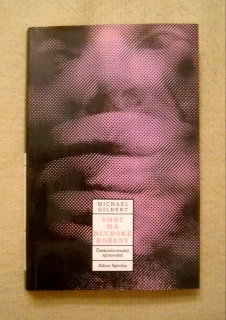 Michael Gilbert - Smrt má hluboké kořeny - 1986