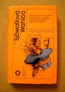 Sjőwallová, Wahlőő - Vrah policistů / Teroristé - 1983