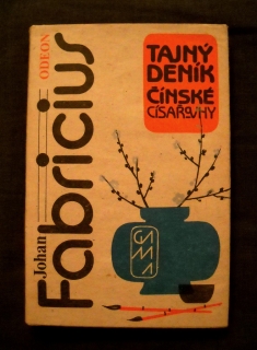 Johan Fabricius - Tajný deník čínské císařovny - 1987