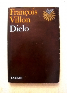 François Villon - Dielo - Tatran 1981
