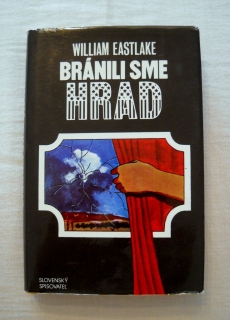 William Eastlake - Bránili sme hrad - 1977