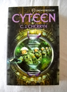 C.J. Cherryh - Znovuzrození - série Cyteen 2 - 2003