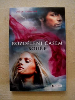 Julie Crossová - Rozděleni časem 1 Bouře - 2013