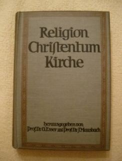 G. Esser, J. Mausbach - Religion Christentum Kirche band 2 - 1913