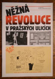 J. Halada, M. Ryvola - Něžná revoluce v pražských ulicích