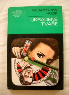 Władysław Huzik - Ukradené tváře - Smaragd 1988