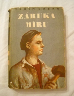 Vadim Sobko - Záruka míru - Praha 1951