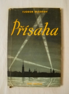 Fjodor Gladkov - Přísaha Zápisky frézaře Nikolaje Šaronova - 1955