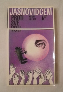 Henry Jaeger - Jasnovidcem proti své vůli - 1985