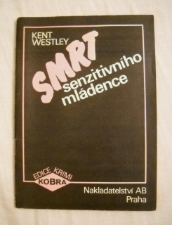 Kent Westley - Smrt senzitivního mládence - 1991
