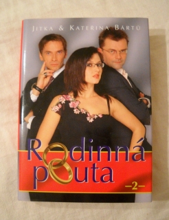 J. & K. Bártů - Rodinná pouta 2 - 2005