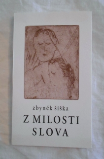 Zbyněk Šiška - Z milosti slova - Olomouc 2007