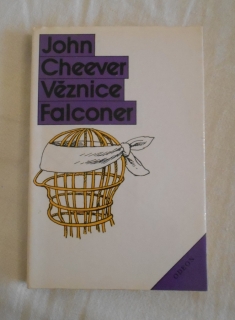John Cheever - Věznice Falconer - Odeon 1990