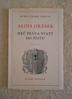 Alois Jirásek - Meč práva svatý do pěsti! - Mf 1951