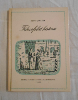 Alois Jirásek - Filosofská historie - SPN 1971