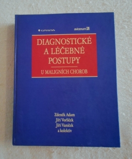 Adam a kol. - Diagnostické a léčebné postupy u maligních chorob - 2002