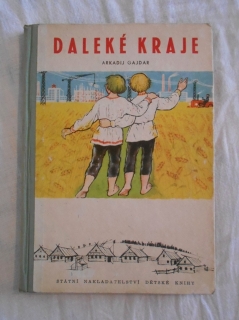 Arkadij Gajdar - Daleké kraje - SNDK 1953