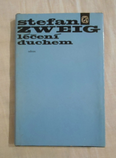 Stefan Zweig - Léčení duchem - Odeon 1981