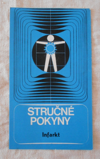 Zdravotnický leták Stručné pokyny - Infarkt - 1975