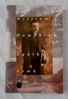 William Humphrey - Zpátky domů - Praha 1996