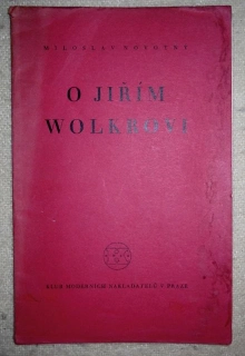 Miloslav Novotný - O Jiřím Wolkrovi - 1932