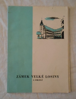Zámek Velké Losiny a okolí - Výběr vlastivědných zajímavostí 1970